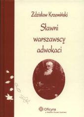 Sławni warszawscy adwokaci Sławni warszawscy adwokaci