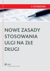 Nowe zasady stosowania ulgi na złe długi Nowe zasady stosowania ulgi na złe długi