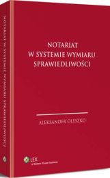 Notariat w systemie wymiaru sprawiedliwości Notariat w systemie wymiaru sprawiedliwości