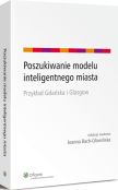 Poszukiwanie modelu inteligentnego miasta. Przykład Gdańska i Glasgow Poszukiwanie modelu inteligentnego miasta. Przykład Gdańska i Glasgow