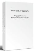 Iudicium et scientia. Księga jubileuszowa Profesora Romualda Kmiecika Iudicium et scientia. Księga jubileuszowa Profesora Romualda Kmiecika