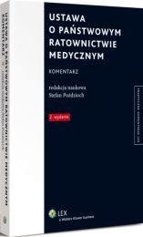 Ustawa o Państwowym Ratownictwie Medycznym. Komentarz Ustawa o Państwowym Ratownictwie Medycznym. Komentarz