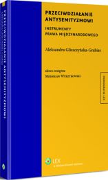 Przeciwdziałanie antysemityzmowi. Instrumenty prawa międzynarodowego Przeciwdziałanie antysemityzmowi. Instrumenty prawa międzynarodowego