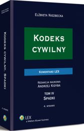 Kodeks cywilny. Komentarz. Spadki. TOM IV Kodeks cywilny. Komentarz. Spadki. TOM IV