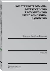 Koszty postępowania egzekucyjnego prowadzonego przez komornika sądowego Koszty postępowania egzekucyjnego prowadzonego przez komornika sądowego