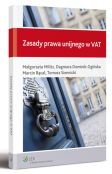 Zasady prawa unijnego w VAT Zasady prawa unijnego w VAT