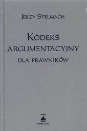 Kodeks argumentacyjny dla prawników Kodeks argumentacyjny dla prawników
