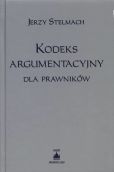 Kodeks argumentacyjny dla prawników Kodeks argumentacyjny dla prawników