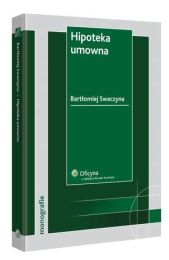 Hipoteka umowna Hipoteka umowna
