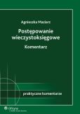 Postępowanie wieczystoksięgowe. Komentarz Postępowanie wieczystoksięgowe. Komentarz