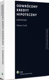 Odwrócony kredyt hipoteczny. Komentarz Odwrócony kredyt hipoteczny. Komentarz