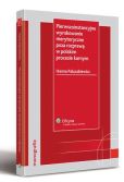 Pierwszoinstancyjne wyrokowanie merytoryczne poza rozprawą w polskim procesie karnym Pierwszoinstancyjne wyrokowanie merytoryczne poza rozprawą w polskim procesie karnym