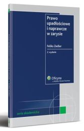Prawo upadłościowe i naprawcze w zarysie Prawo upadłościowe i naprawcze w zarysie