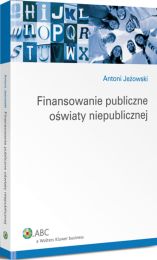 Finansowanie publiczne oświaty niepublicznej Finansowanie publiczne oświaty niepublicznej