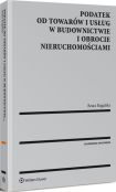 Podatek od towarów i usług w budownictwie i obrocie nieruchomościami Podatek od towarów i usług w budownictwie i obrocie nieruchomościami