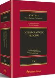System Prawa Karnego Procesowego. Tom IV. Dopuszczalność procesu System Prawa Karnego Procesowego. Tom IV. Dopuszczalność procesu