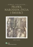 Prawa narodzin, życia i śmierci Prawa narodzin, życia i śmierci