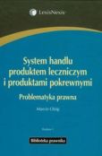 System handlu produktem leczniczym i produktami pokrewnymi System handlu produktem leczniczym i produktami pokrewnymi