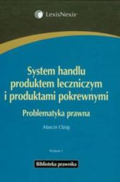 System handlu produktem leczniczym i produktami pokrewnymi System handlu produktem leczniczym i produktami pokrewnymi