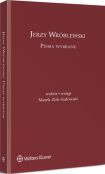 Jerzy Wróblewski. Pisma wybrane Jerzy Wróblewski. Pisma wybrane