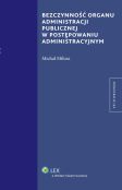 Bezczynność organu administracji publicznej w postępowaniu administracyjnym Bezczynność organu administracji publicznej w postępowaniu administracyjnym