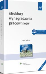 Struktury wynagradzania pracowników Struktury wynagradzania pracowników