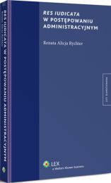 Res iudicata w postępowaniu administracyjnym Res iudicata w postępowaniu administracyjnym