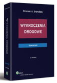 Wykroczenia drogowe. Komentarz Wykroczenia drogowe. Komentarz