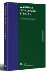 Warunki legalności strajku Warunki legalności strajku