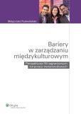 Bariery w zarządzaniu międzykulturowym. Perspektywa filii zagranicznych korporacji transnarodowych Bariery w zarządzaniu międzykulturowym. Perspektywa filii zagranicznych korporacji transnarodowych