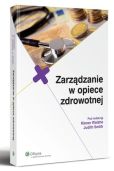 Zarządzanie w opiece zdrowotnej Zarządzanie w opiece zdrowotnej