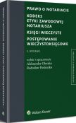 Prawo o notariacie. Kodeks Etyki Zawodowej Notariusza. Księgi wieczyste. Postępowanie wieczystoksięgowe Prawo o notariacie. Kodeks Etyki Zawodowej Notariusza. Księgi wieczyste. Postępowanie wieczystoksięgowe