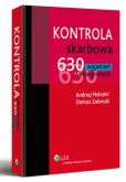 Kontrola skarbowa. 630 wyjaśnień i interpretacji Kontrola skarbowa. 630 wyjaśnień i interpretacji