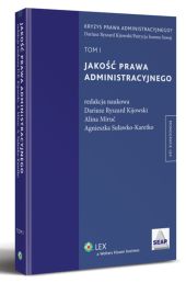 Jakość prawa administracyjnego. TOM I Jakość prawa administracyjnego. TOM I