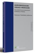 Audiowizualne usługi medialne. Reglamentacja w warunkach konwersji cyfrowej Audiowizualne usługi medialne. Reglamentacja w warunkach konwersji cyfrowej