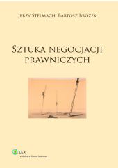 Sztuka negocjacji prawniczych Sztuka negocjacji prawniczych