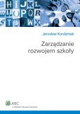 Zarządzanie rozwojem szkoły Zarządzanie rozwojem szkoły