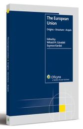 The European Union. Origins - Structure - Acquis The European Union. Origins - Structure - Acquis