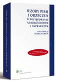 Wzory pism i orzeczeń w postępowaniu upadłościowym i naprawczym Wzory pism i orzeczeń w postępowaniu upadłościowym i naprawczym