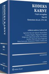 Kodeks karny. Część szczególna. Tom III. Komentarz do art. 278-363 Kodeks karny. Część szczególna. Tom III. Komentarz do art. 278-363