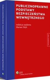 Publicznoprawne podstawy bezpieczeństwa wewnętrznego Publicznoprawne podstawy bezpieczeństwa wewnętrznego