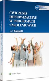 Ćwiczenia improwizacyjne w programach szkoleniowych Ćwiczenia improwizacyjne w programach szkoleniowych