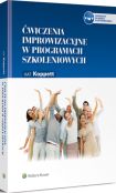 Ćwiczenia improwizacyjne w programach szkoleniowych Ćwiczenia improwizacyjne w programach szkoleniowych