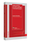 Status prawny powoda cywilnego w procesie karnym Status prawny powoda cywilnego w procesie karnym