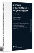 Ustawa o samorządzie województwa. Komentarz Ustawa o samorządzie województwa. Komentarz