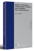 Najem i użyczenie egzemplarzy utworu jako odrębne pola eksploatacji Najem i użyczenie egzemplarzy utworu jako odrębne pola eksploatacji