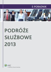Podróże służbowe 2013 Podróże służbowe 2013