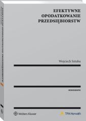 Efektywne opodatkowanie przedsiębiorstw Efektywne opodatkowanie przedsiębiorstw