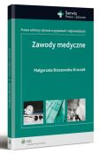 Zawody medyczne. Prawo ochrony zdrowia w pytaniach i odpowiedziach Zawody medyczne. Prawo ochrony zdrowia w pytaniach i odpowiedziach