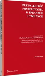 Przewlekłość postępowania w sprawach cywilnych Przewlekłość postępowania w sprawach cywilnych